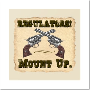 Regulators! Mount up. Posters and Art